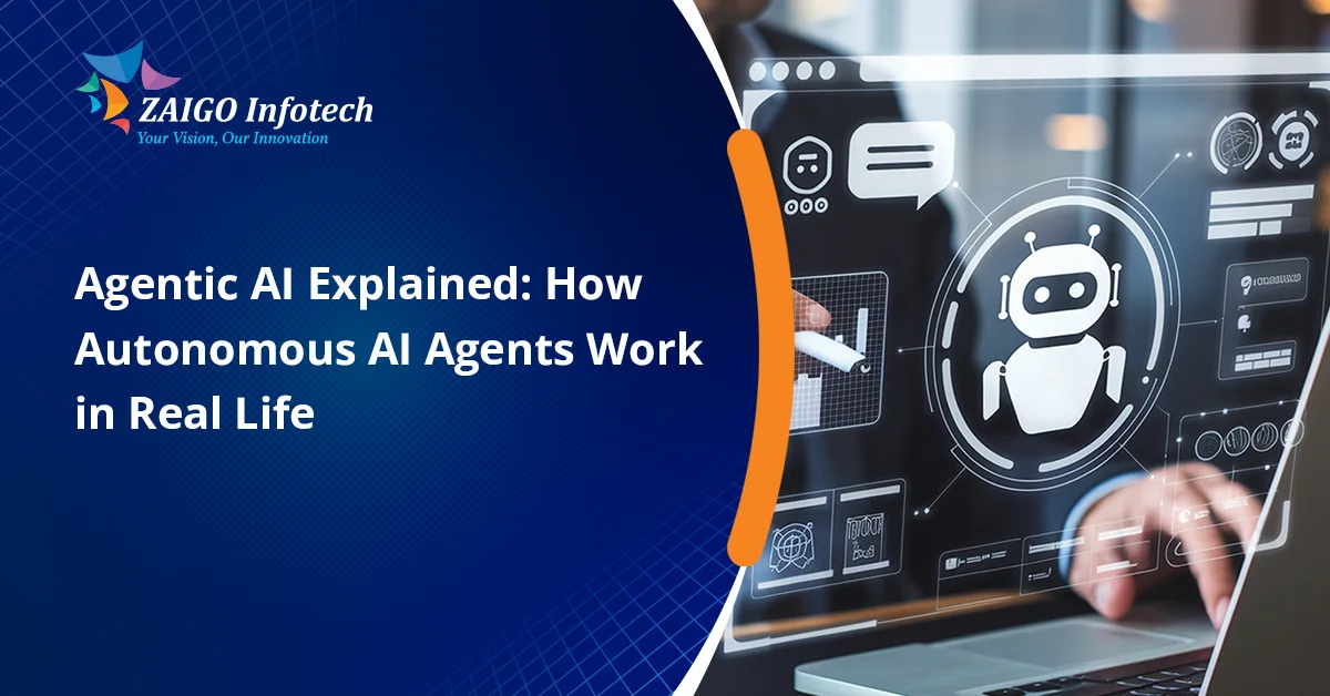 Agentic AI Explained: How Autonomous AI Agents Work in Real Life (2026)