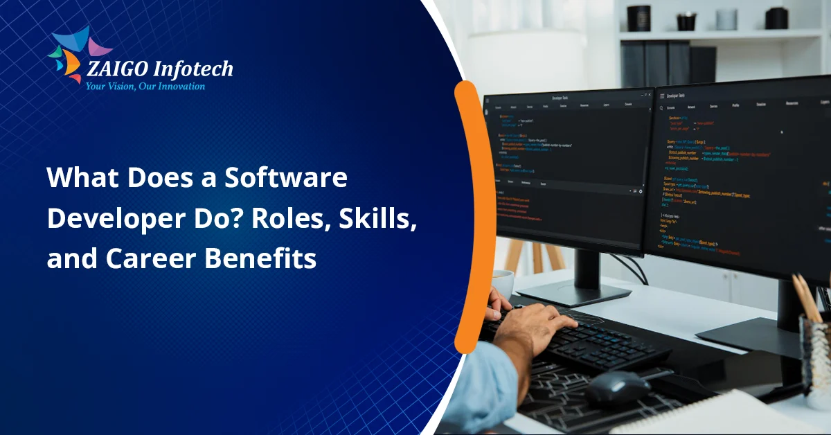 What Does a Software Developer Do in 2026? Roles, Skills & Career Benefits Explained