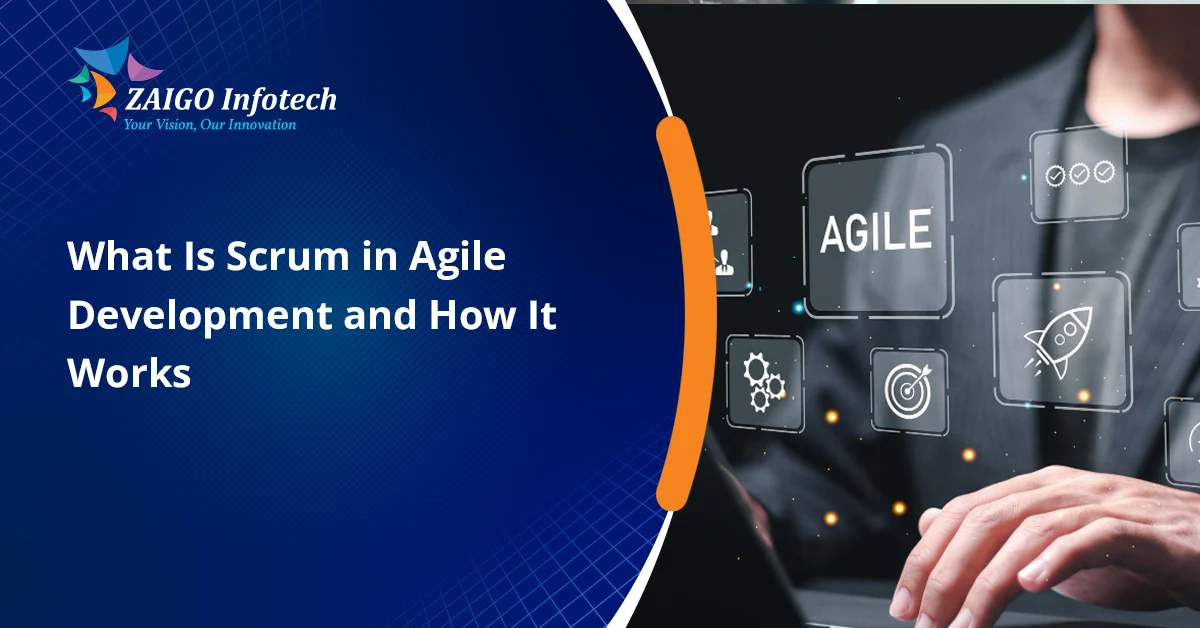 What is Scrum Agile Development in 2026? A Complete Beginner-to-Expert Guide