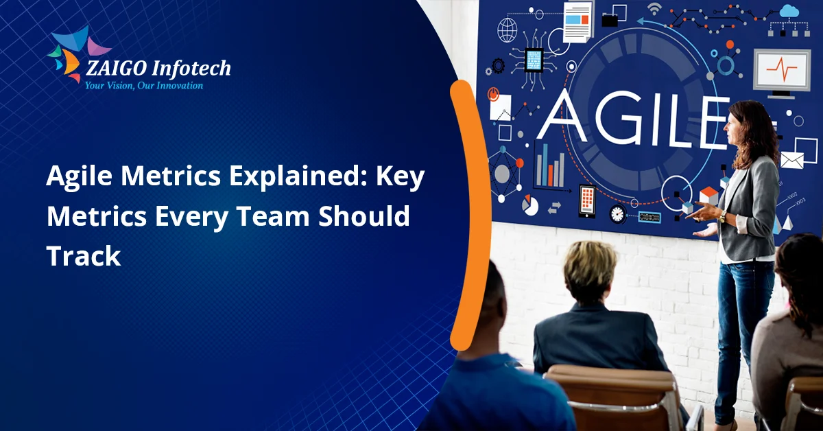 Agile Metrics Explained in 2026: The KPIs High-Performing Teams Never Ignore