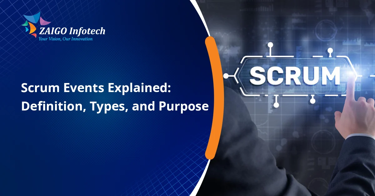 Scrum Events Explained in 2026: Types, Purpose & Benefits