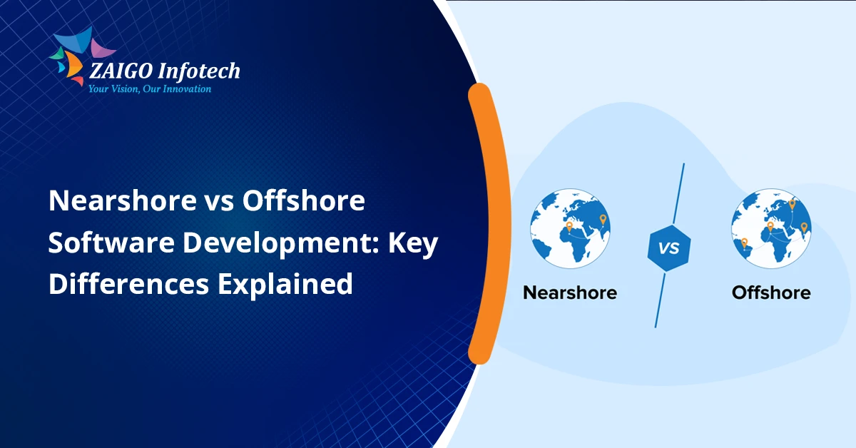 Nearshore vs Offshore Development: Key Differences That Impact Software Project Success