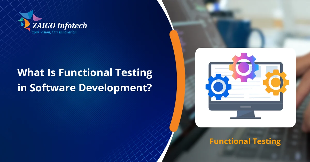 What Is Functional Testing in Software Development? The Complete 2026 Guide to Building Bug-Free Software